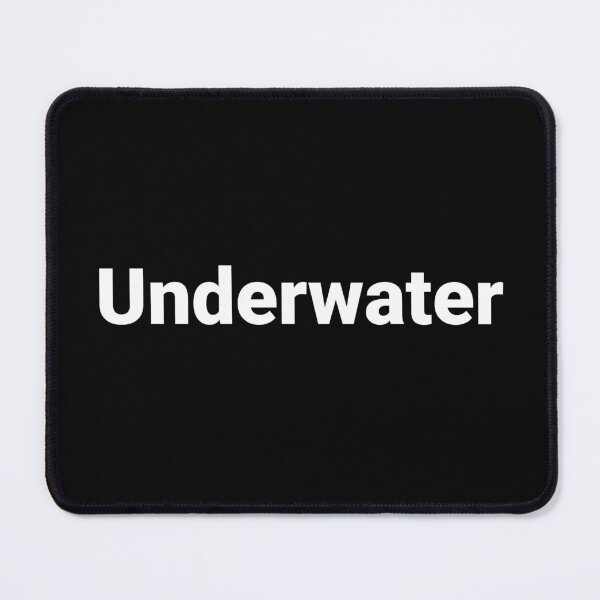 Item preview, Underwater designed and sold by Text-based T-Shirts and Gifts.