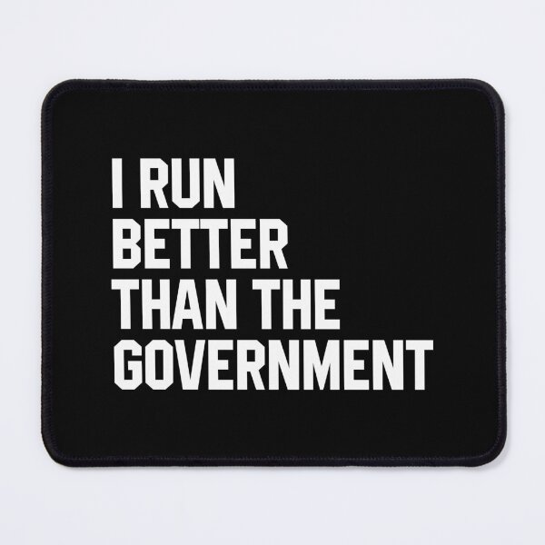 Item preview, I Run Better Than The Government designed and sold by xhearalisa.