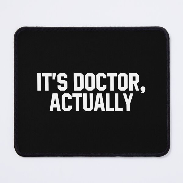 Item preview, It's Doctor Actually designed and sold by xhearalisa.