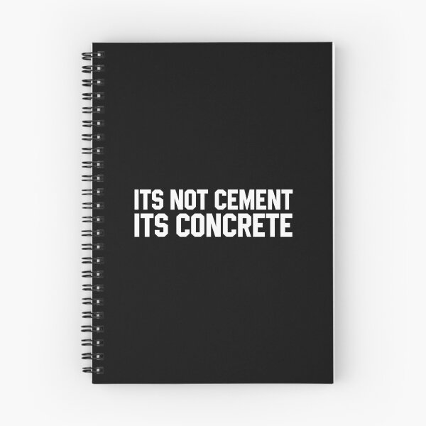 Item preview, Its Not Cement Its Concrete designed and sold by xhearalisa.