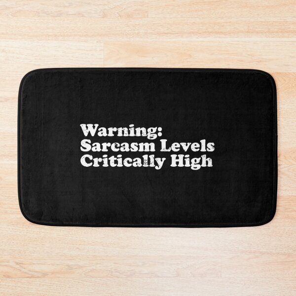 Item preview, Warning  Sarcasm Level Critically High designed and sold by crenaviolena.