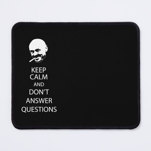Item preview, Don't Answer Questions designed and sold by LordNeckbeard.