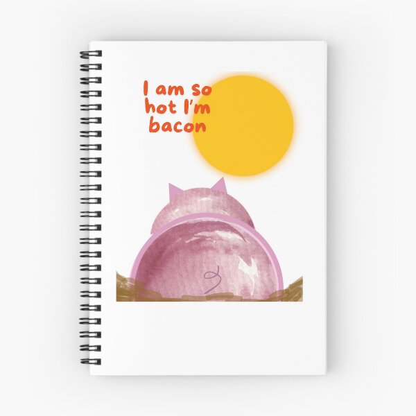 Item preview, I am so hot i am bacon designed and sold by TaraPen.
