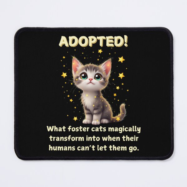 Item preview, Adopted - Foster Cats designed and sold by Crazy Before Cats.