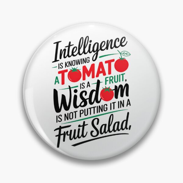 Item preview, Tomato Wisdom Funny Food Quote designed and sold by ZetaDream.