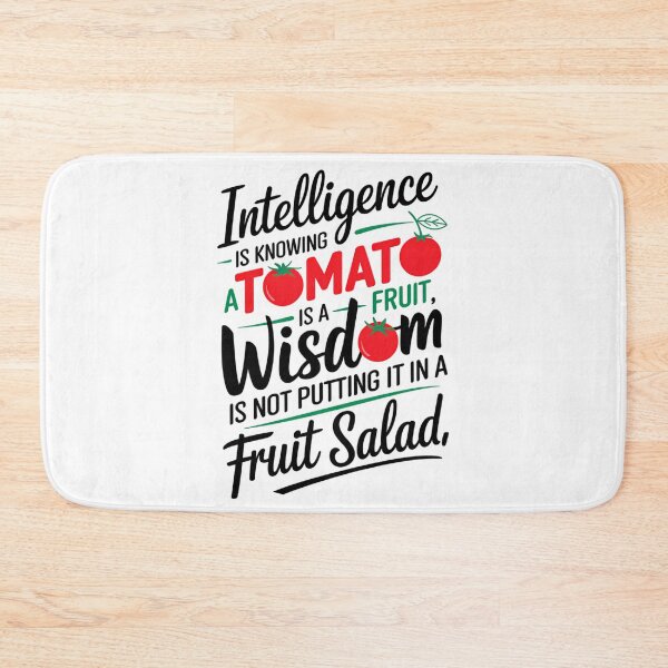 Item preview, Tomato Wisdom Funny Food Quote designed and sold by ZetaDream.