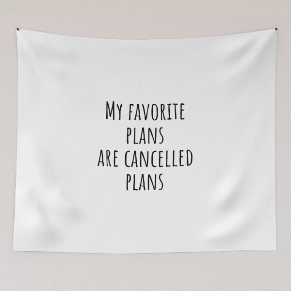 Item preview, My favorite plans are cancelled plans designed and sold by Minimalist Quotes and Sayings.