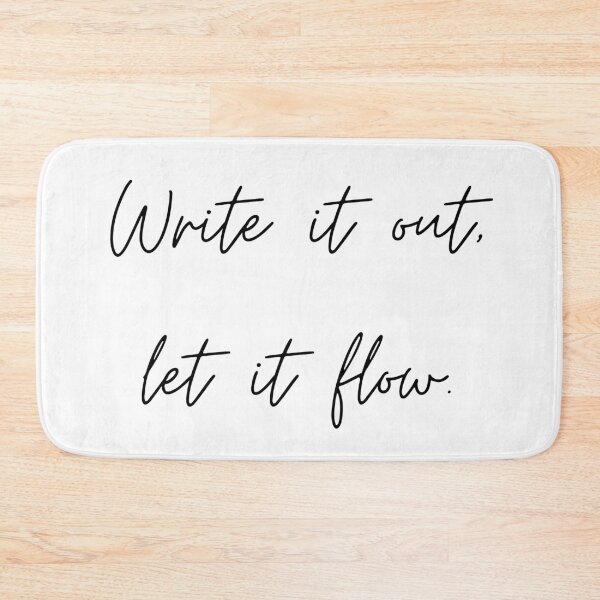 Item preview, Write it out let it flow designed and sold by Kaczorek-Shop.