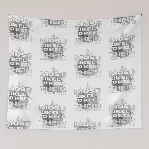 Item preview, 'Most Likely to Keep Their Resolution designed and sold by blancheart1.