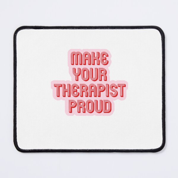 Item preview, Make Your Therapist Proud designed and sold by House Sparrow.