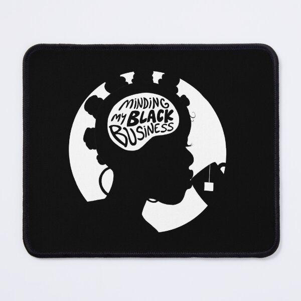 Item preview, Minding My Black Business designed and sold by michmasharts.