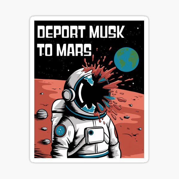 Item preview, "Deport Musk to Mars" Satire Design designed and sold by 3MillsDesign.