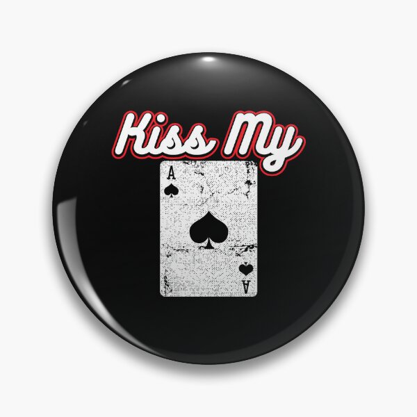 Item preview, Kiss my Ace / Ass designed and sold by DoKaAltmann.