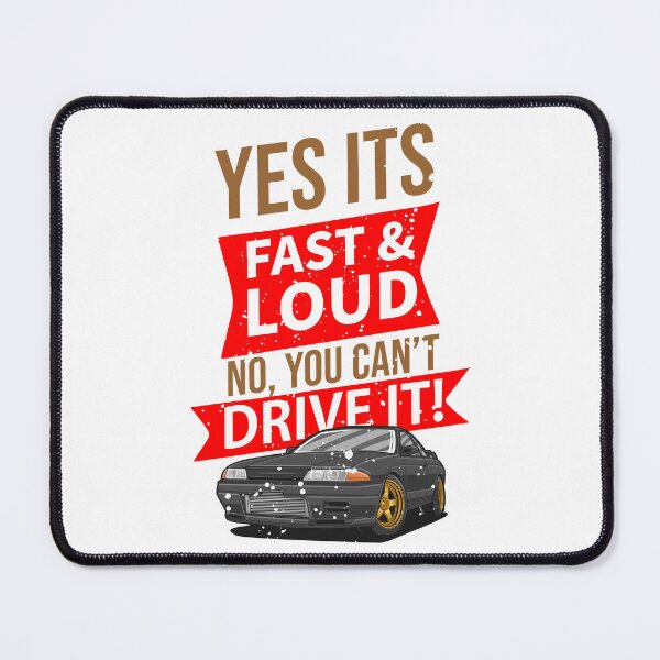 Item preview, Yes, It's Fast And Loud. No You Can't Drive It designed and sold by TrilogyMerch.
