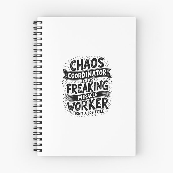 Item preview, Chaos Coordinator Because Freaking Miracle Worker Is Not A Job Title designed and sold by TeesYouWant.