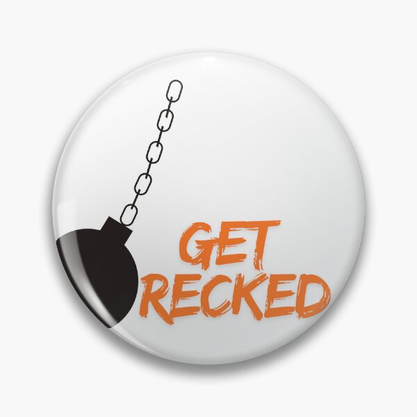 Item preview, Get Recked designed and sold by GyattShop.