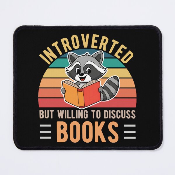 Item preview, Introverted But Willing To Discuss Books Reading Raccoon Book Lover designed and sold by KLArtzStore.