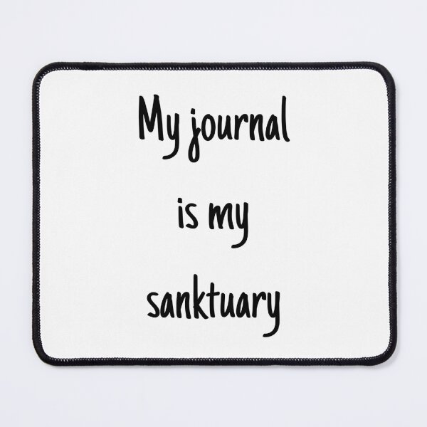 Item preview, My journal is my sanktuary Journaling Design designed and sold by Kaczorek-Shop.