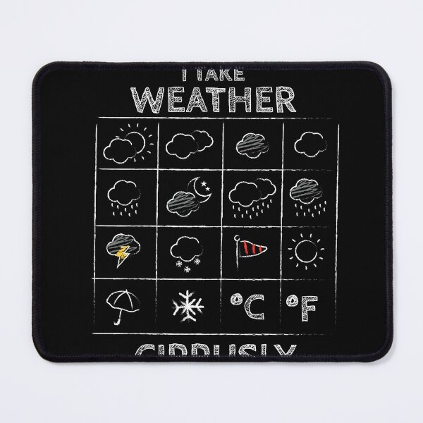 Item preview, I Take Weather Meteorologist Weather Sky designed and sold by MooonTees.