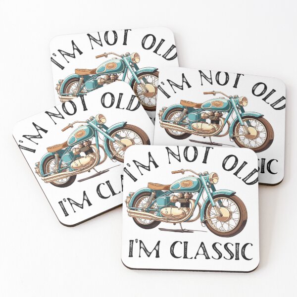 Item preview, I'm Not Old, I'm Classic designed and sold by whytealistair.