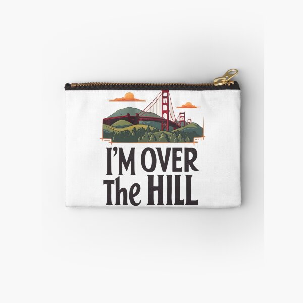 Item preview, i'm over the hill  designed and sold by Ismartista.