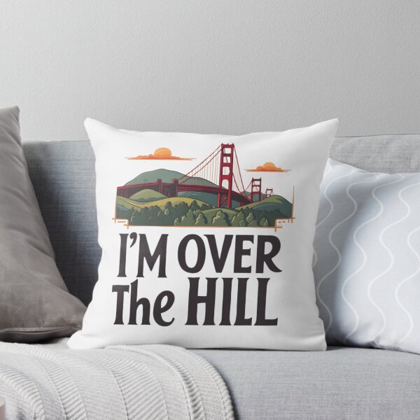 Item preview, i'm over the hill  designed and sold by Ismartista.