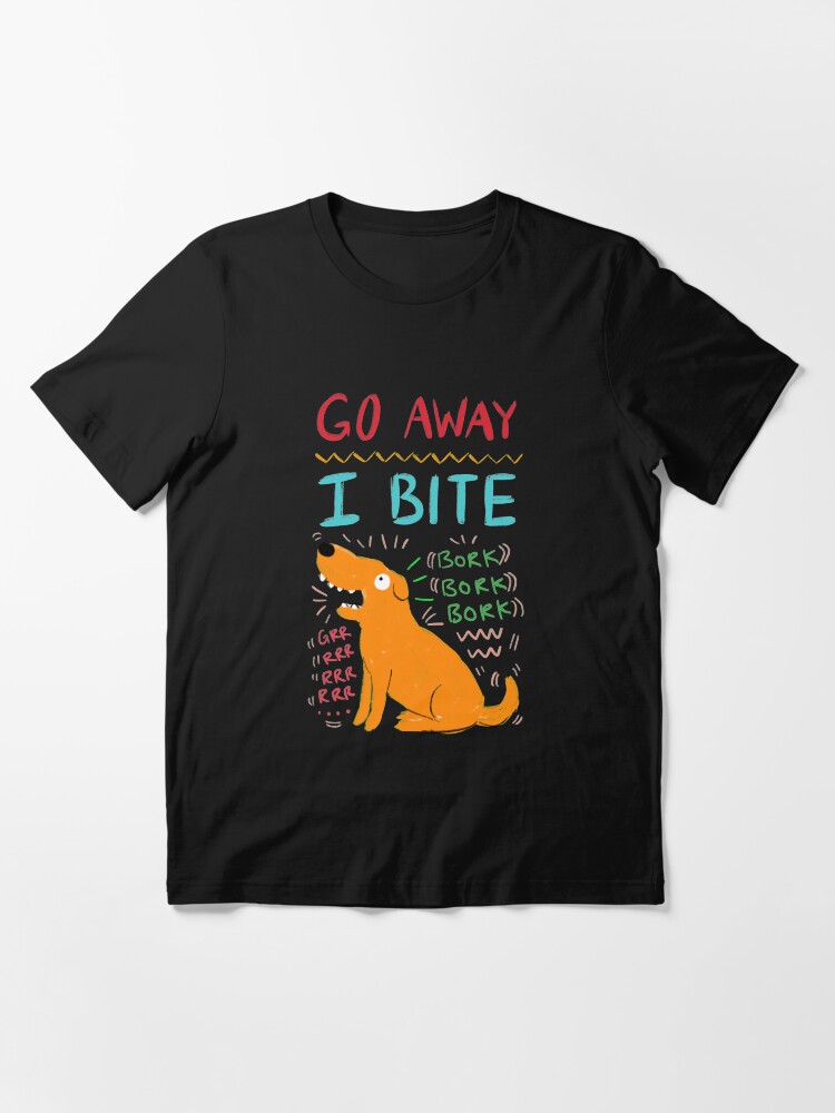 Alternate view of Go Away I Bite Essential T-Shirt