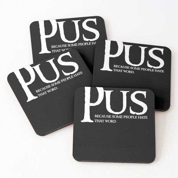 Item preview, Pus - The Word Everyone Loves to Hate Pus  designed and sold by The Junto Shop.