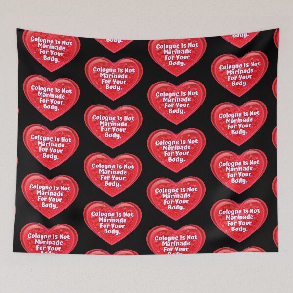 Item preview, HEART:  Cologne Is Not Marinade For Your Body. - funny valentines signs designed and sold by DesignsFromTW-S.
