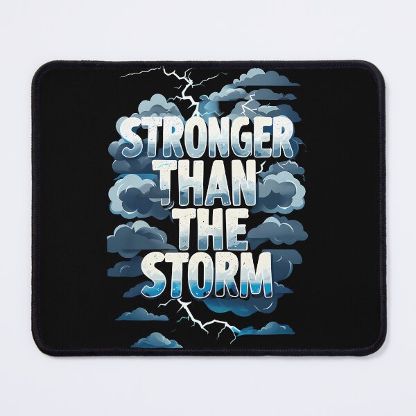 Item preview, Stronger Than The Storm designed and sold by DragonPurple.