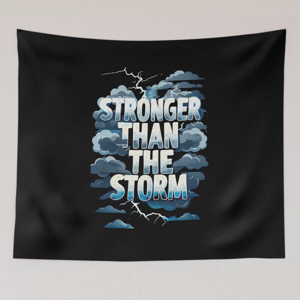 Item preview, Stronger Than The Storm designed and sold by DragonPurple.