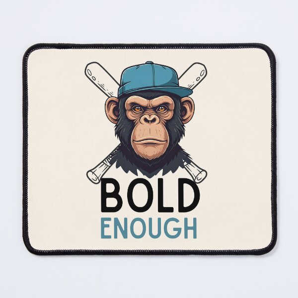 Item preview, Bold enough designed and sold by Opalook.