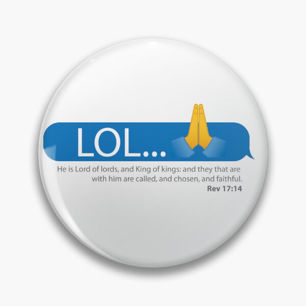 Item preview, LOL...Rev 17:14 designed and sold by ArtWithImpact.
