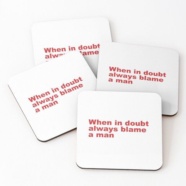 Item preview, When in doubt always blame a man designed and sold by House Sparrow.