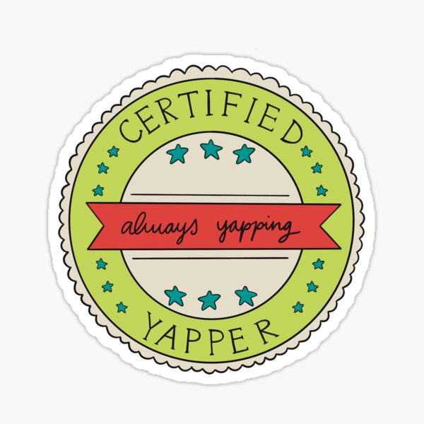 Certified Yapper Sticker
