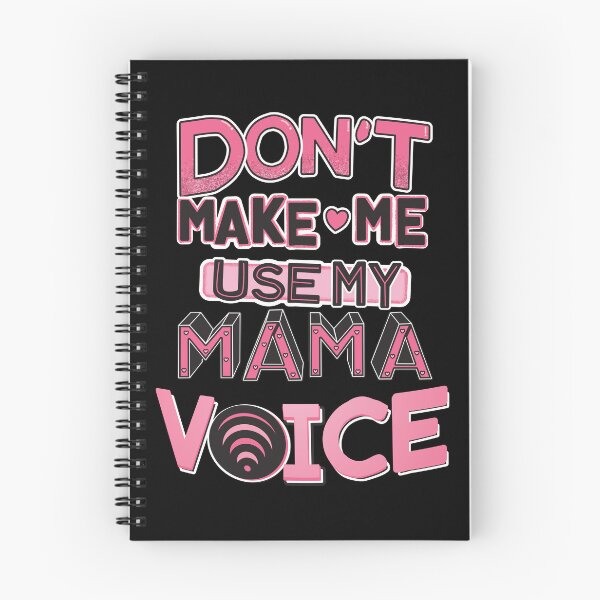 Item preview, Don't Make Me Use My Mama Voice designed and sold by Smooth-Tee.