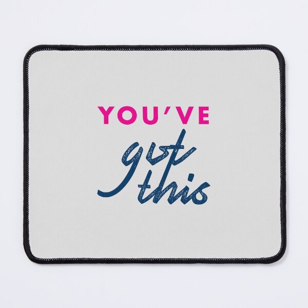 Item preview, You've Got This designed and sold by Sarah A McMahon.