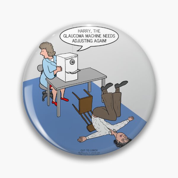 Item preview, Glaucoma Machine Malfunction designed and sold by Out to Lunch Cartoons and More.