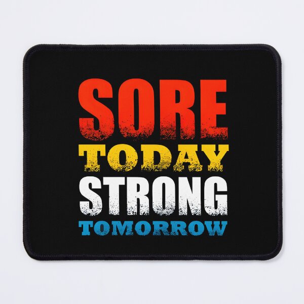 Item preview, Sore Today Strong Tomorrow  designed and sold by MOBI-CASE.