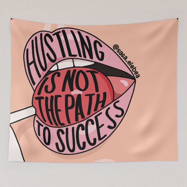 Item preview, Hustling is not the path to success by Sasa Elebea designed and sold by Sabrina Brugmann.