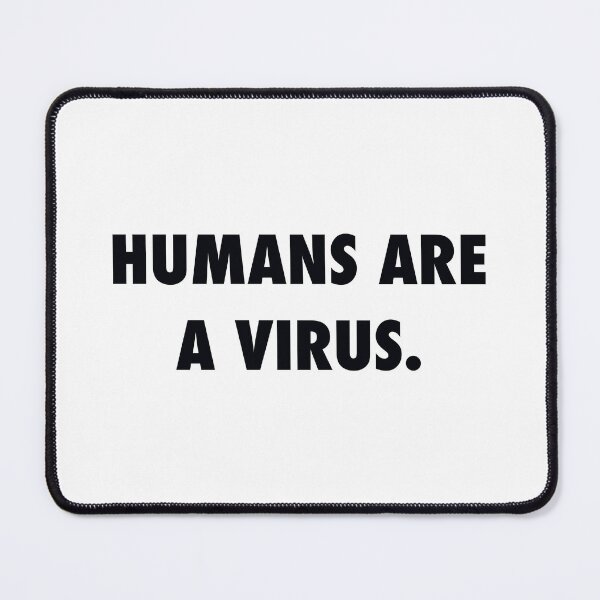 Item preview, Humans are a virus designed and sold by ArtieFly.