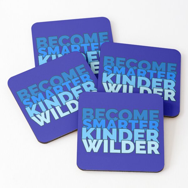 Item preview, Become Smarter Kinder Wilder blue designed and sold by Grateful-Fool.