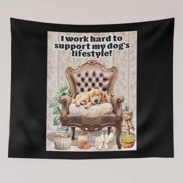 Item preview, Work Hard for Dog Golden designed and sold by Karen Wood.