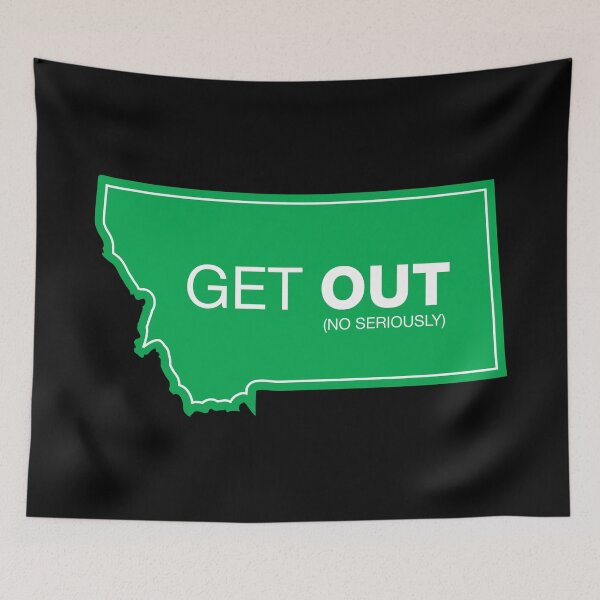 Item preview, Montana Get Out (Green) designed and sold by DOODL.