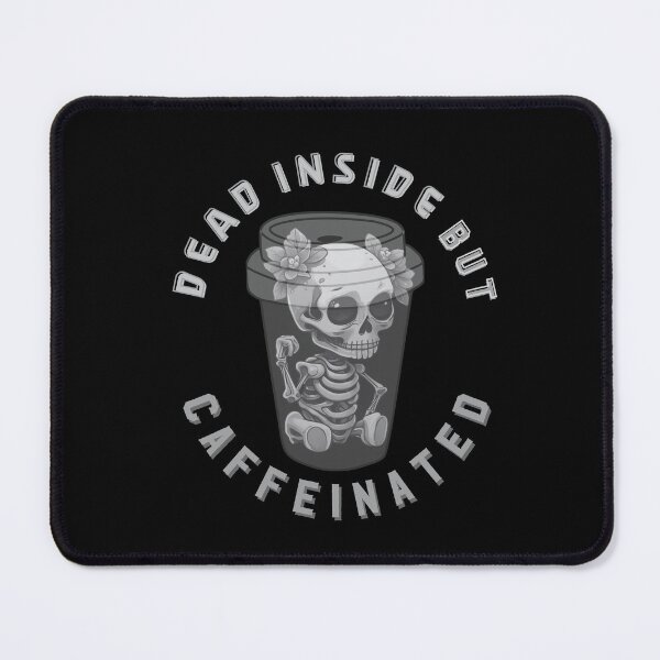 Item preview, Dead Inside But Caffeinated Skeletons Drinking Coffee Funny Skeletons Halloween Gifts for Coffee Lovers Skull Spooky designed and sold by MatthewViews.