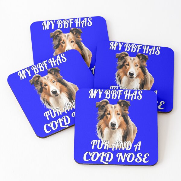 Item preview, Collie Pet Dog Owner Design My BFF Has Fur And A Cold Nose designed and sold by fantasticdesign.