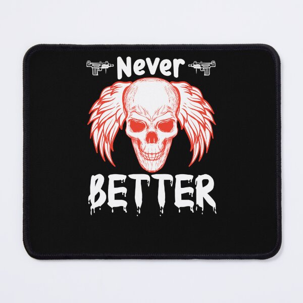 Item preview, Never better SKull designed and sold by FelkMariShop.