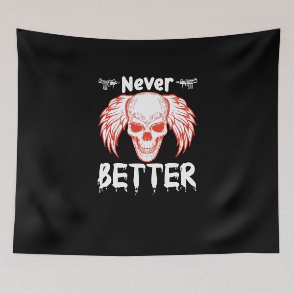 Item preview, Never better SKull designed and sold by FelkMariShop.
