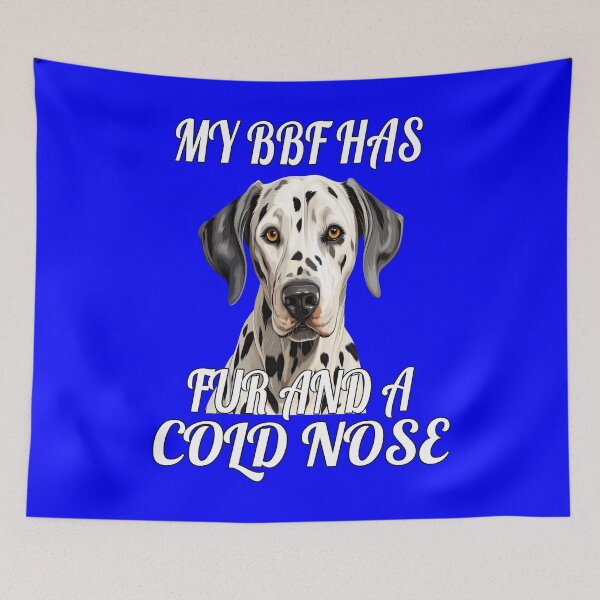 Item preview, Dalmatian Dog Owner Design My BFF Has Fur And A Cold Nose designed and sold by fantasticdesign.