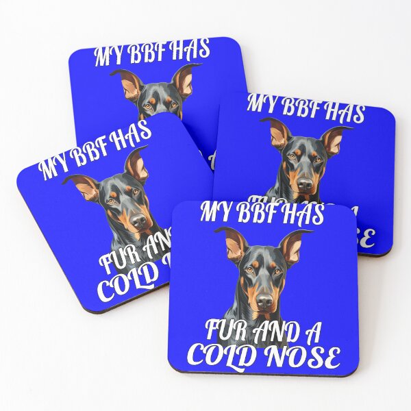 Item preview, Doberman Pinscher Dog Owner My BFF Has Fur And A Cold Nose designed and sold by fantasticdesign.